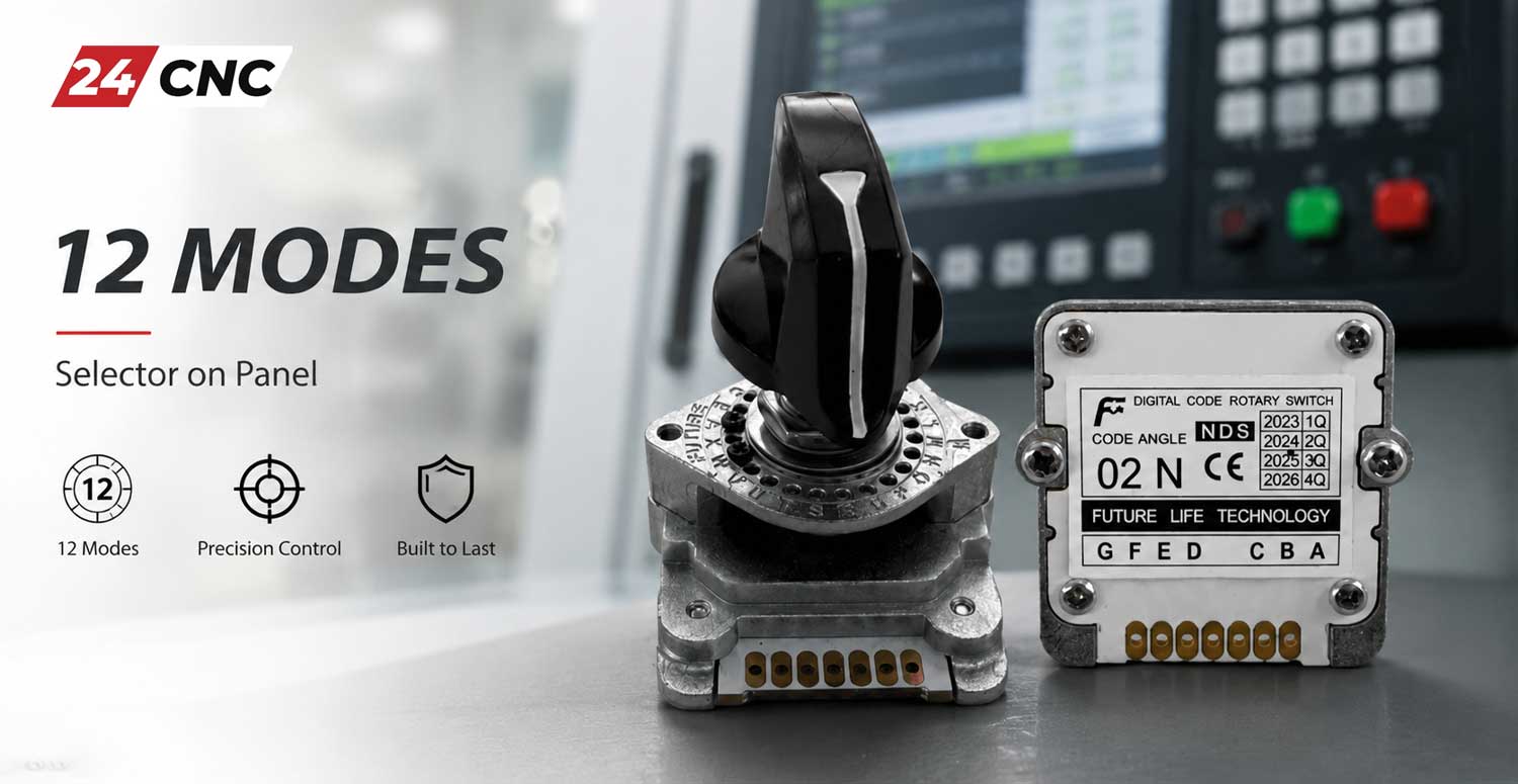 Why Buy Your 12 Modes Panel Selectors from 24cnc.com?
